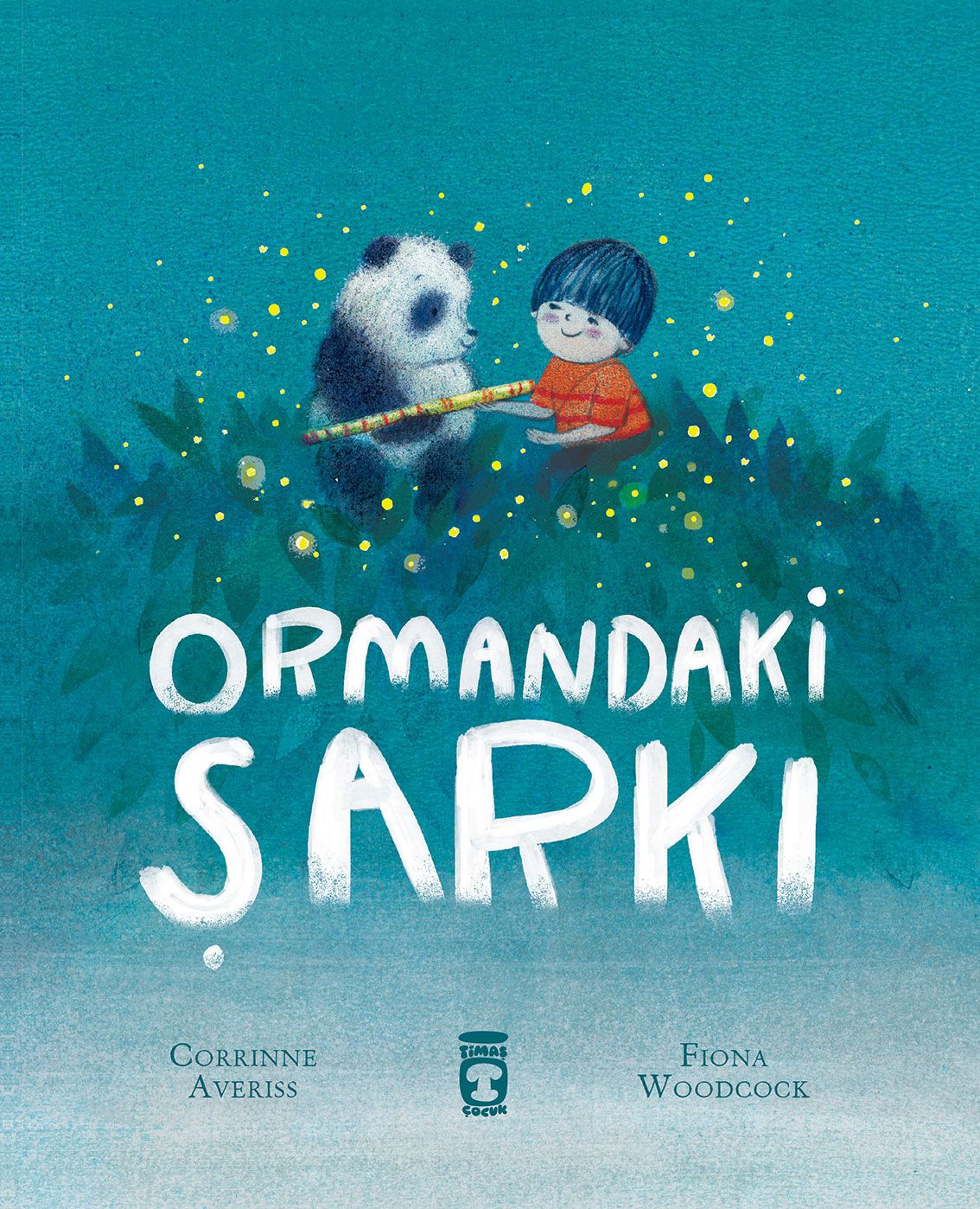 Ormandaki Şarkı - Timaş Çocuk Kitap