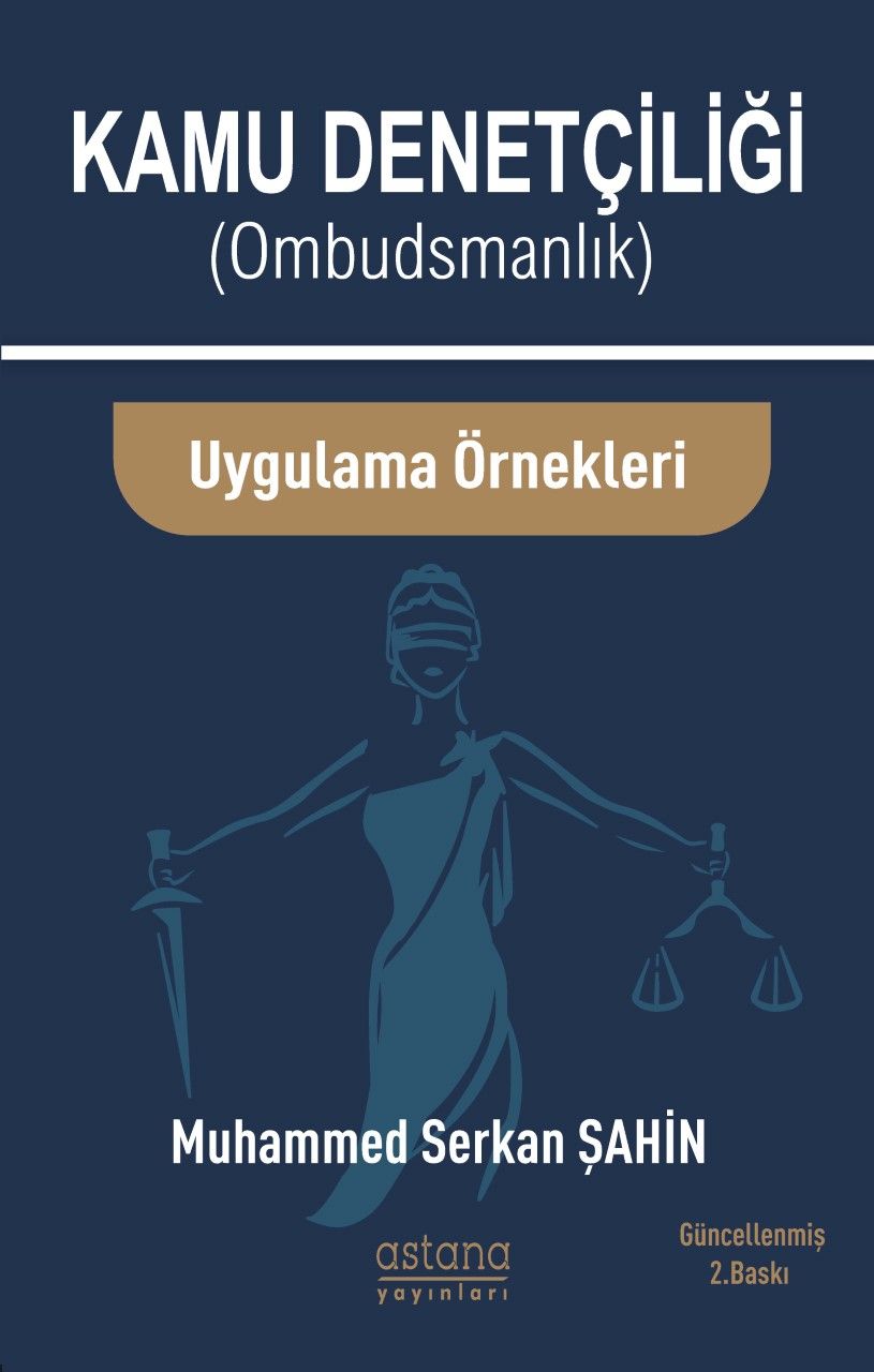 Kamu Denetçiliği Ombudsmanlık Ve Uygulama Örnekleri - Astana Yayınları Kitap