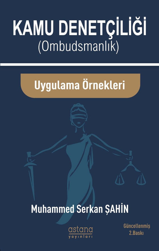 Kamu Denetçiliği Ombudsmanlık Ve Uygulama Örnekleri - Astana Yayınları Kitap