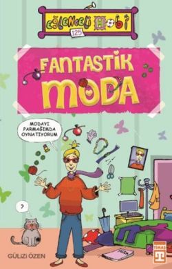 Fantastik Moda Gülizi Özen Türkçe çocuk kitabı kapağı