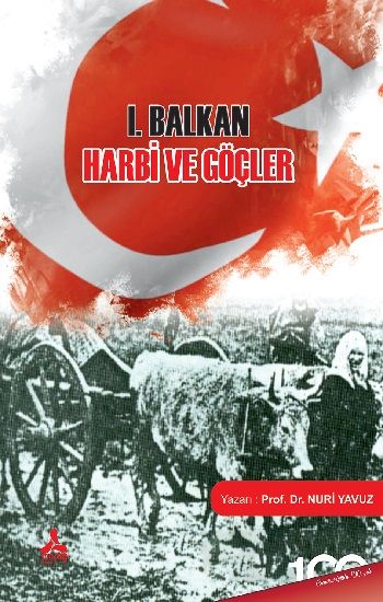 I. Balkan Harbi ve Göçler - Sonçağ -Akademik Kitaplar Kitap