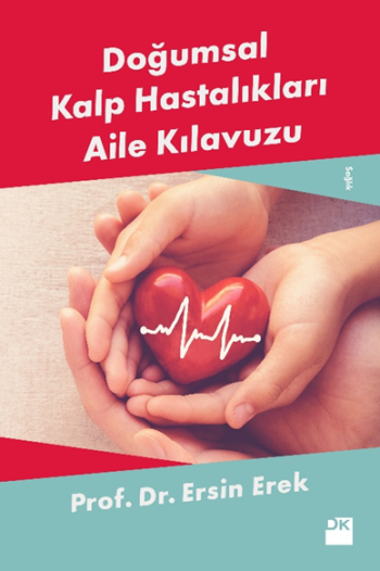 Doğumsal Kalp Hastalıkları Aile Kılavuzu - Doğan Kitap Kitap