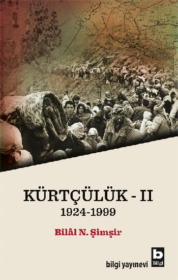 Kürtçülük 2 1924-1999 - Bilgi Yayınevi Kitap