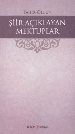 Şiir Açıklayan Mektuplar - Kurgan Edebiyat Kitap