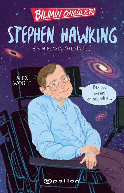 Stephen Hawking - Bilimin Öncüleri - Epsilon Yayınları Kitap