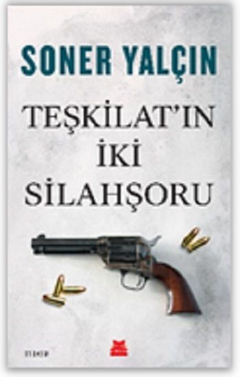 Teşkilat'ın İki Silahşoru - Kırmızı Kedi Yayınevi Kitap