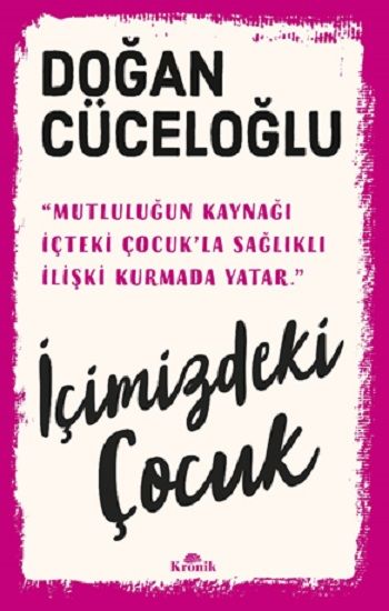 İçimizdeki Çocuk - Kronik Kitap Kitap
