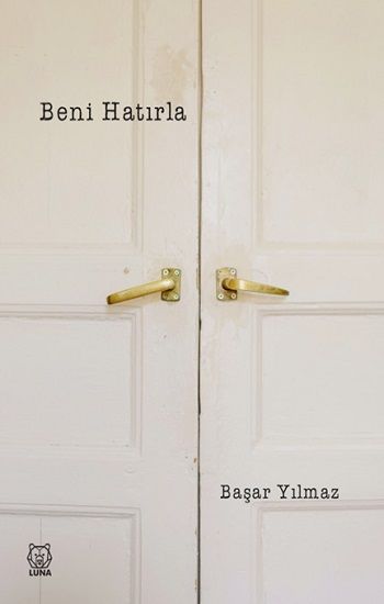 Beni Hatırla - Luna Yayınları Kitap
