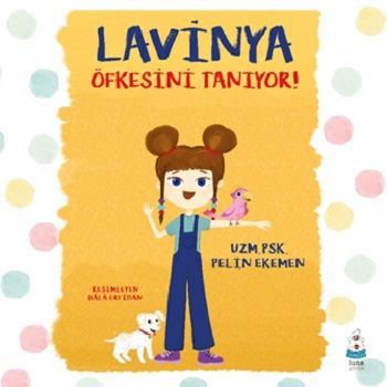 Lavinya Öfkesini Tanıyor! - Luna Çocuk Yayınları Kitap