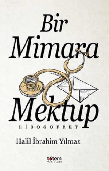 Bir Mimara Mektup - Totem Yayınları Kitap