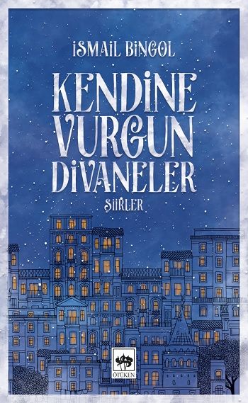 Kendine Vurgun Divaneler - Ötüken Neşriyat Kitap
