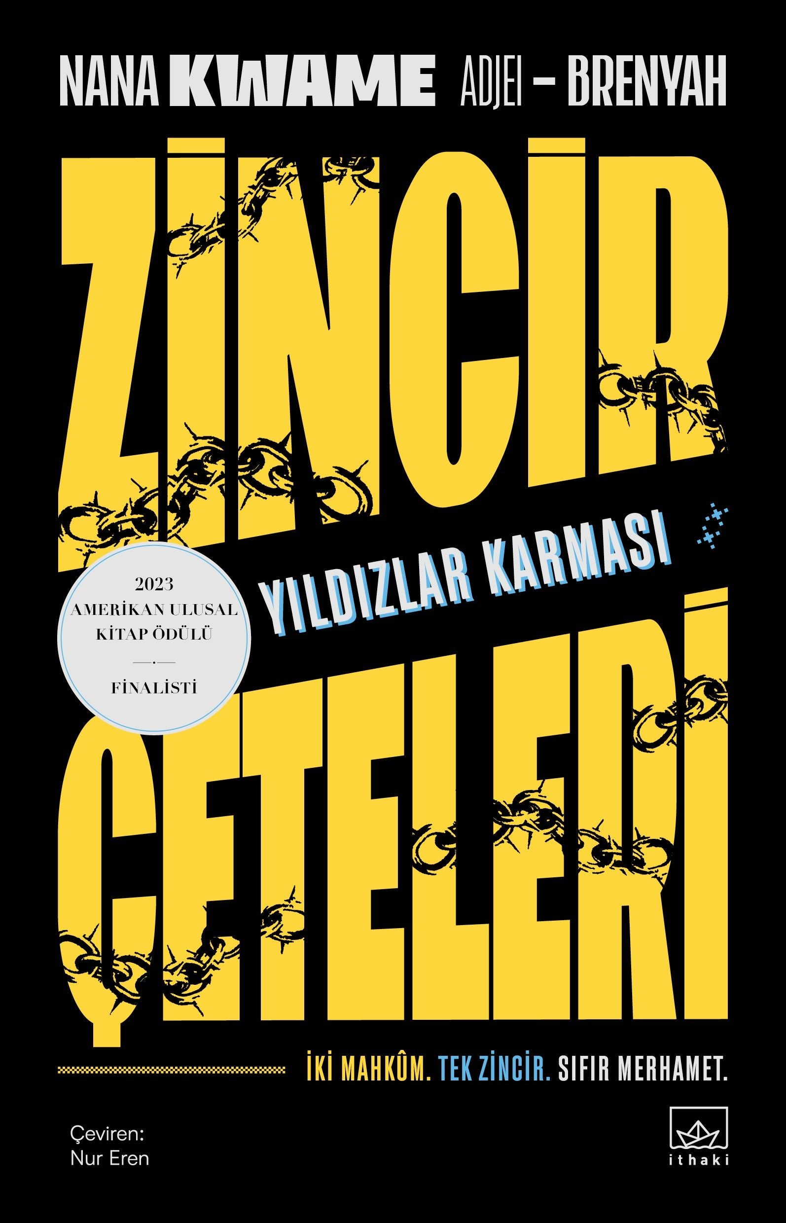 Zincir Çeteleri: Yıldızlar Karması - İthaki Yayınları Kitap