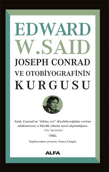 Joseph Conrad ve Otobiyografisinin Kurgusu - Alfa Yayınları Kitap