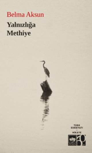Yalnızlığa Methiye - Ötüken Neşriyat Kitap