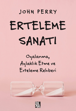 Erteleme Sanatı - Diyojen Yayıncılık Kitap