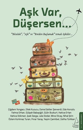 Aşk Var, Düşersen - Destek Yayınları Kitap