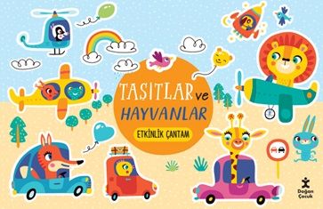 Taşıtlar Ve Hayvanlar Etkinlik Çantam - Doğan Çocuk Kitap