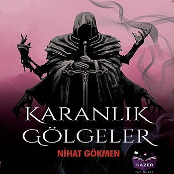 Karanlık Gölgeler - Hazer Yayınları Kitap