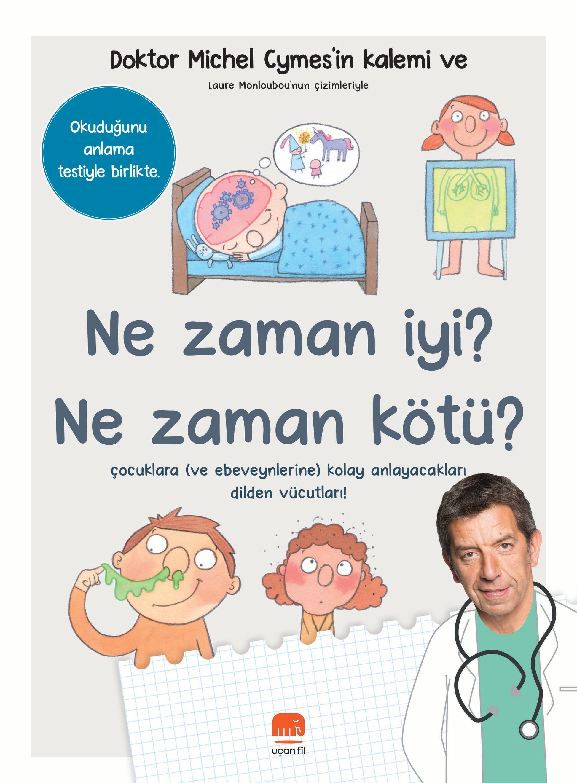 Ne Zaman İyi? Ne Zaman Kötü? - Uçan Fil Yayınları Kitap