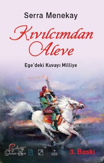 Kıvılcımdan Aleve, Ege'deki Kuvayı Milliye - Galeati Yayıncılık Kitap