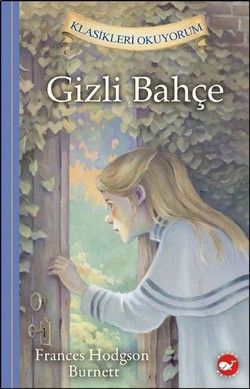 Gizli Bahçe - Beyaz Balina Yayınları Kitap