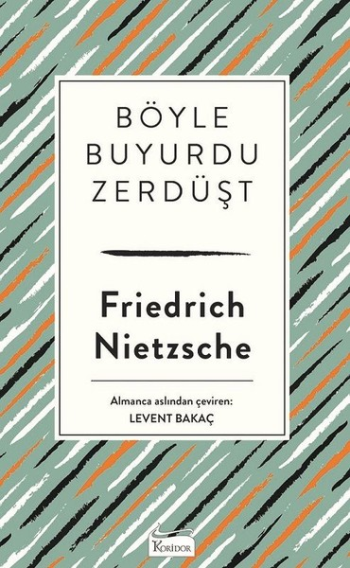 Böyle Buyurdu Zerdüşt ( Bez Ciltli ) - Koridor Yayıncılık Kitap