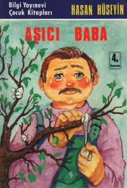 Aşıcı Baba - Bilgi Yayınevi Çocuk Kitap