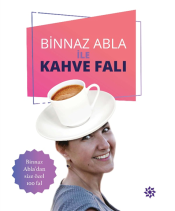 Binnaz Abla ile Kahve Falı - Doğan Novus Kitap