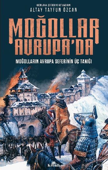 Moğollar Avrupa'da - Moğolların Avrupa Seferinin Üç Tanığı (1241–1242) - Kronik Kitap Kitap