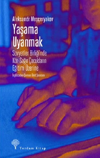 Yaşama Uyanmak - Yordam Kitap Kitap