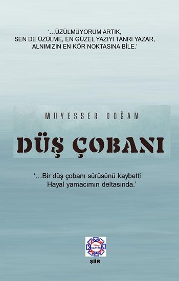 Düş Çobanı - Kılavuz Kaptan Yayınları Kitap