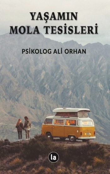 Yaşamın Mola Tesisleri - La Kitap Yayınları Kitap