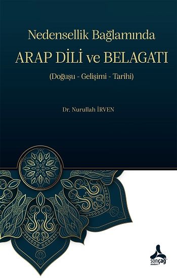 Nedensellik Bağlamında Arap Dili ve Belagatı - Sonçağ -Akademik Kitaplar Kitap