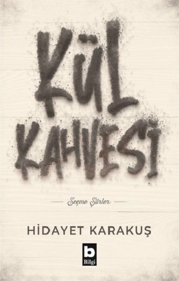 Kül Kahvesi - Bilgi Yayınevi Kitap
