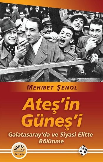 Ateş’in Güneş’i - İletişim Yayınları Kitap