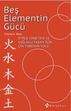 Beş Elementin Gücü - Kuraldışı Yayınevi Kitap
