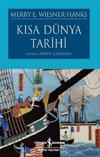 Kısa Dünya Tarihi - İş Bankası Kültür Yayınları Kitap