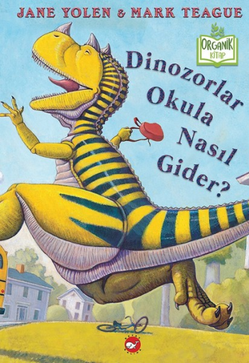 Dinozorlar Okula Nasıl Gider? (Ciltli) - Beyaz Balina Yayınları Kitap