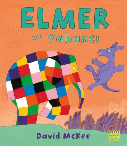 Elmer ve Yabancı - Mundi Kitap