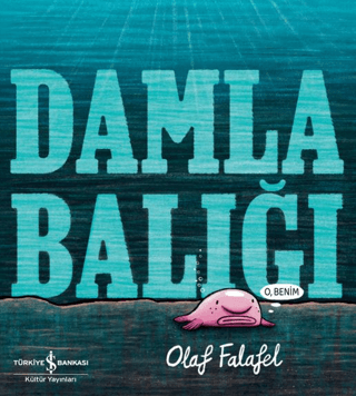 Damla Balığı - İş Bankası Kültür Yayınları Kitap