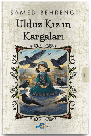Ulduz Kız’ın Kargaları - Mavi Boncuk Kitap