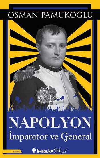 Napolyon - İmparator ve General - İnkılap Kitabevi Kitap