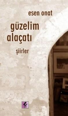 Güzelim Alaçatı - Esen Onat, Şiir Türkçe kitap kapağı