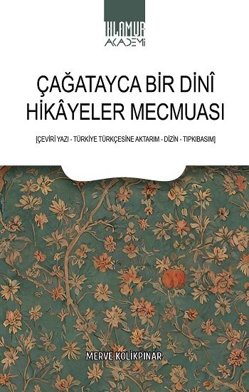Çağatayca Bir Dini Hikayeler Mecmuası - Ihlamur Akademi Kitap
