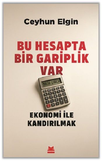 Bu Hesapta Bir Gariplik Var - Kırmızı Kedi Yayınevi Kitap
