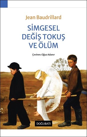 Simgesel Değiş Tokuş ve Ölüm - Doğu Batı Yayınları Kitap