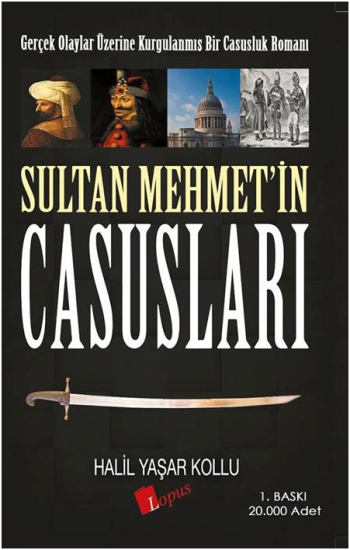 Sultan Mehmet'in Casusları - Lopus Yayınları Kitap