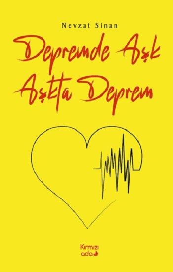 Depremde Aşk Aşkta Deprem - Kırmızı Ada Yayınları Kitap