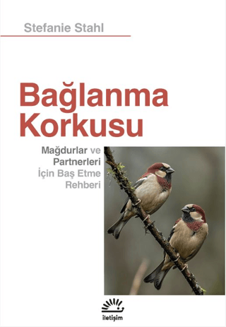 Bağlanma Korkusu - İletişim Yayınları Kitap
