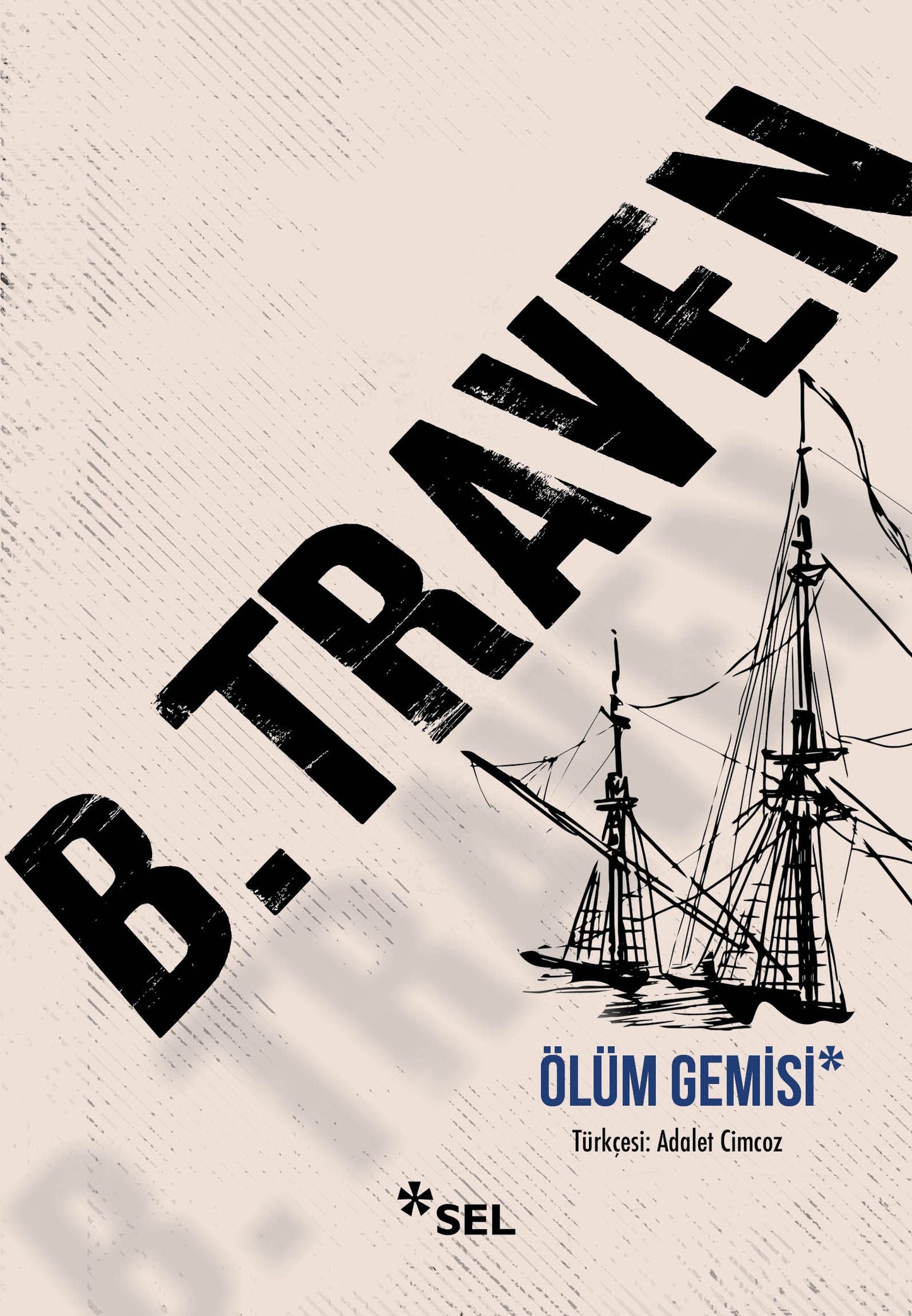 Ölüm Gemisi - Sel Yayıncılık Kitap